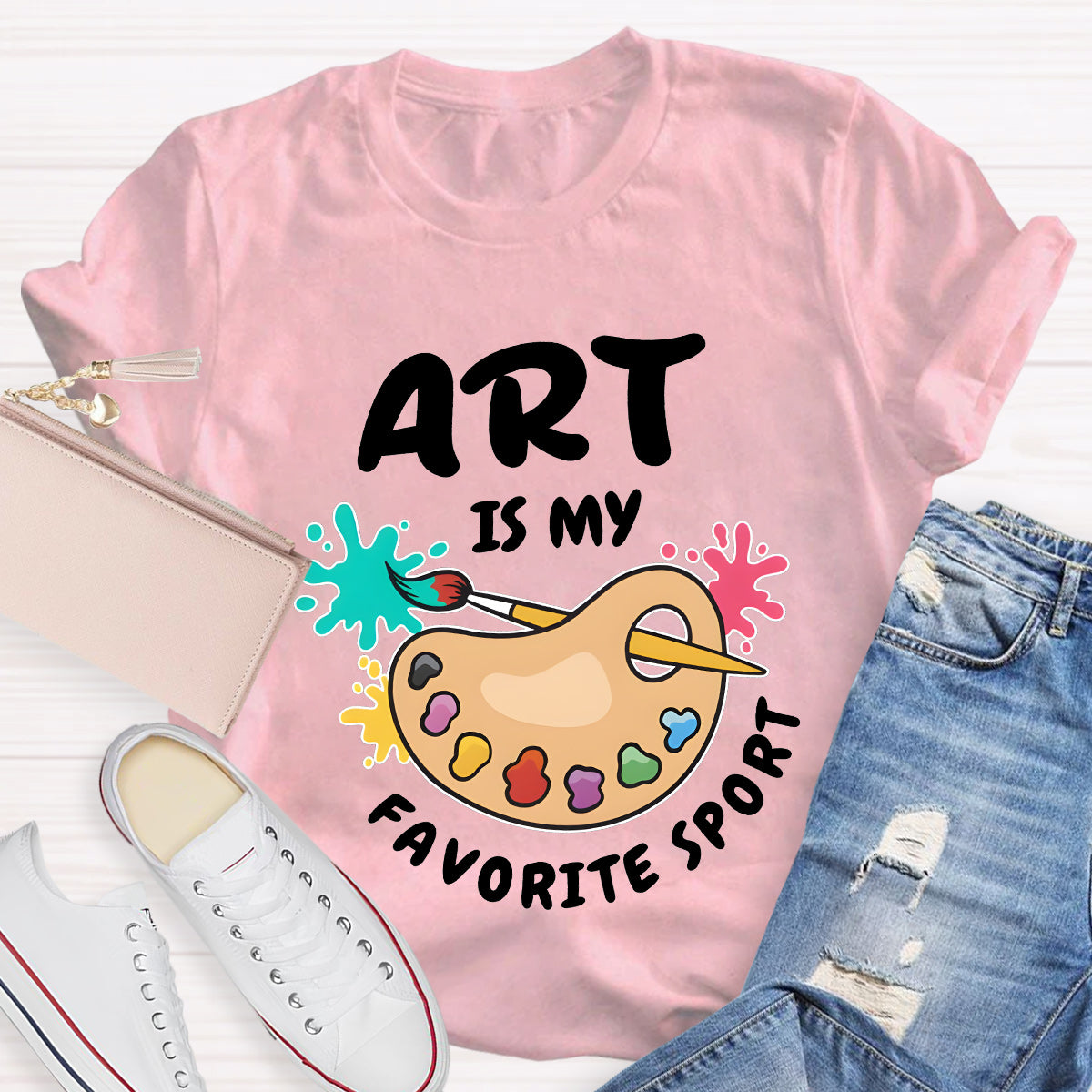 Art Is My Favorite Sport Teacher T-Shirt