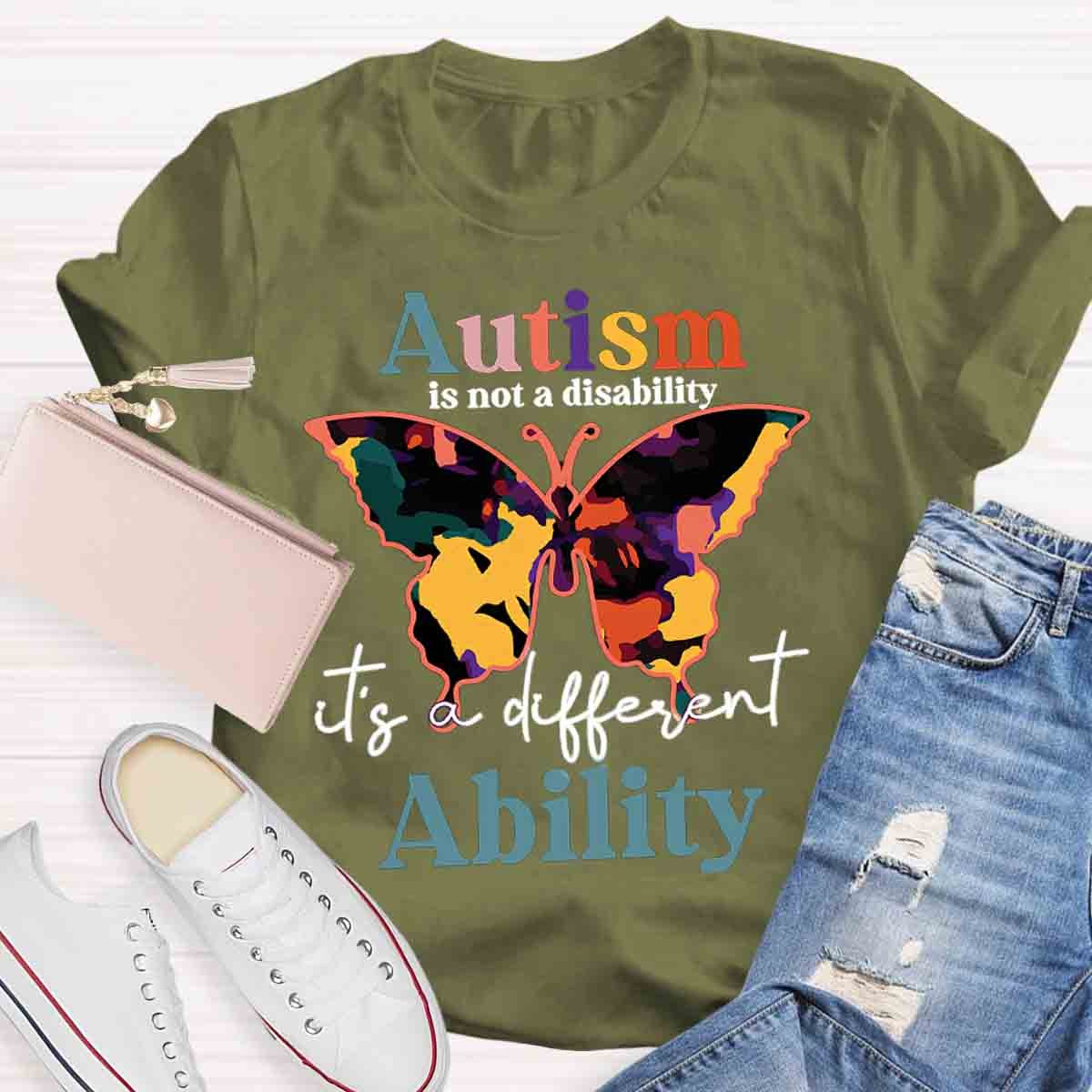 Autism Is Not A Disability It's A Different Ability Teacher Shirt