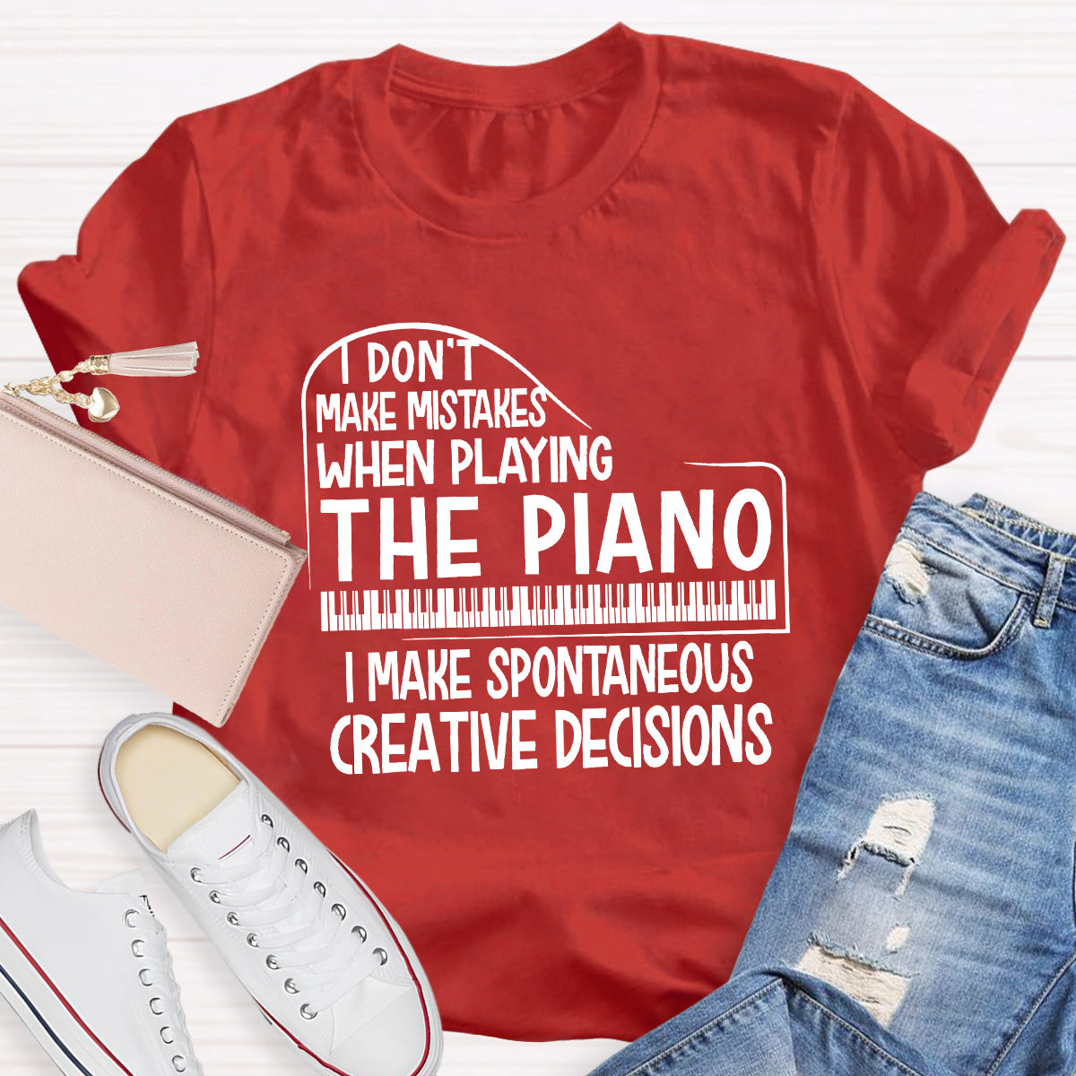I Don't Make Mistakes When Playing The Piano Teacher T-Shirt