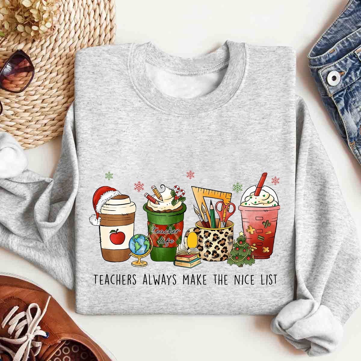 Teachers Always Make The Nice List Christmas Sweatshirt