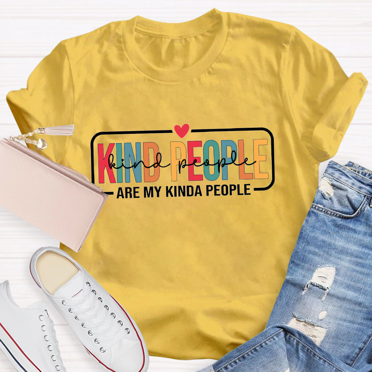 Kind People Are My Kinda People T-shirt