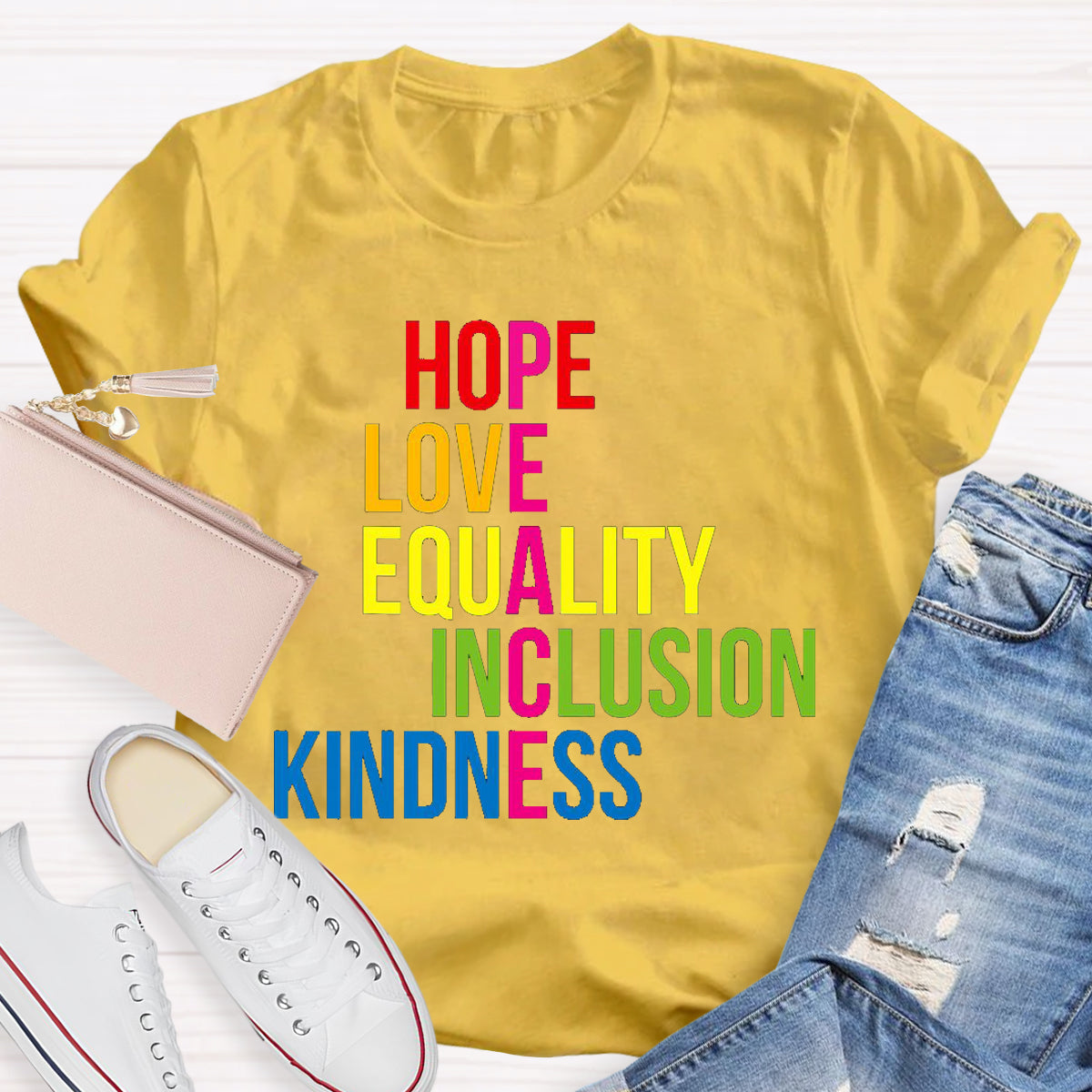 Hope Love Equality Inclusion Kindness Peace T-Shirt