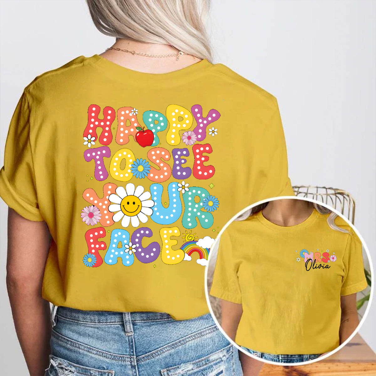 Personalized Name Happy To See Your Face Sun and Rainbow Double Printed T-shirt