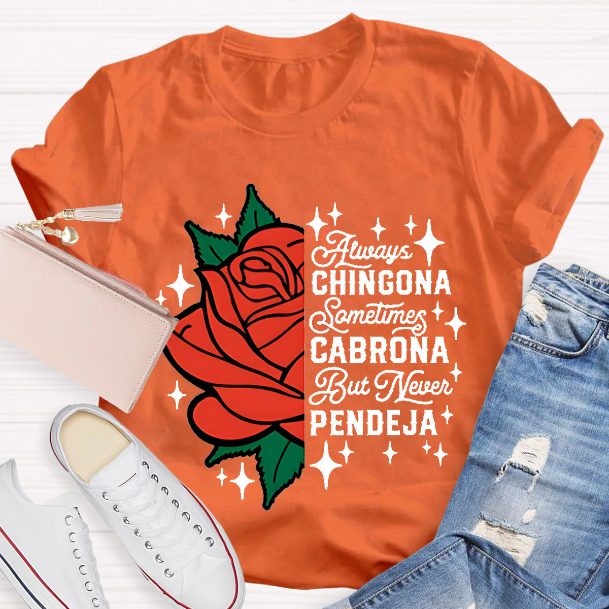Always Chingona Sometimes Cabrona Spanish Teacher T-Shirt