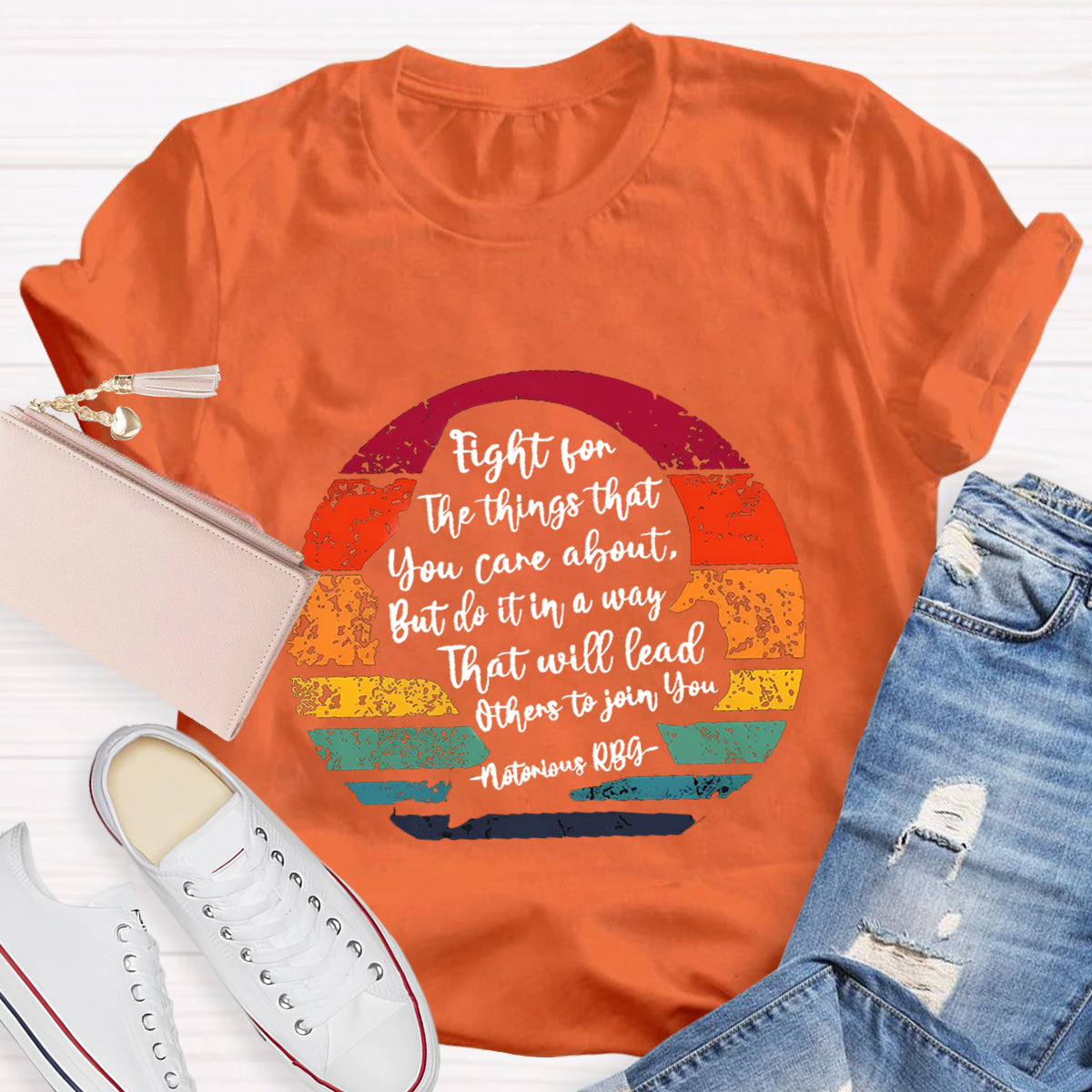 Fight For The Things That You Care About T-Shirt