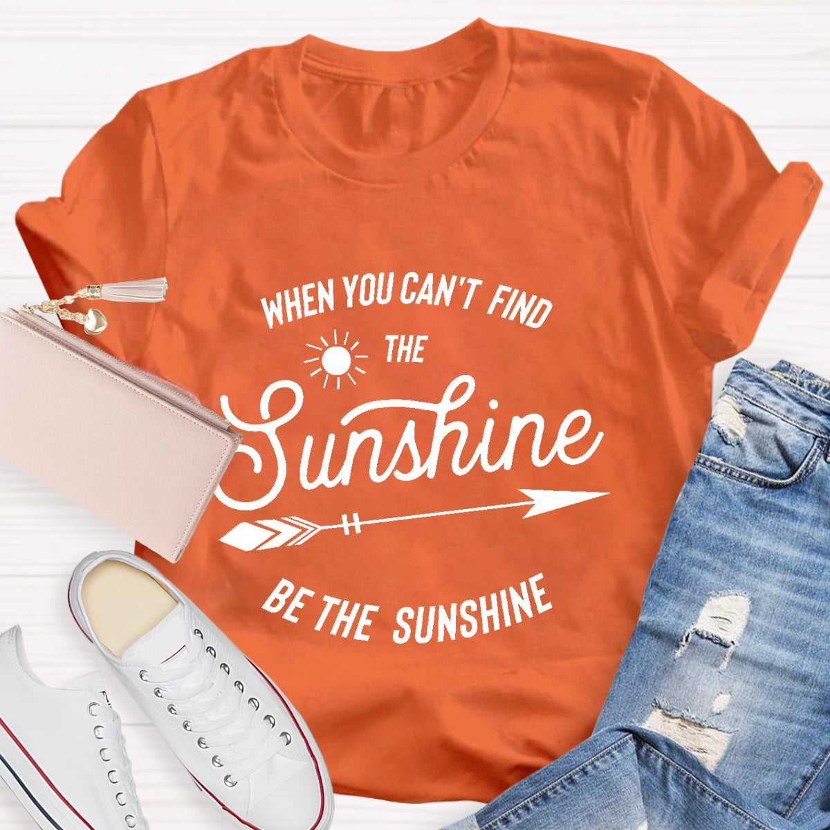 When You Can't Find The Sunshine Be The Sunshine T-Shirt