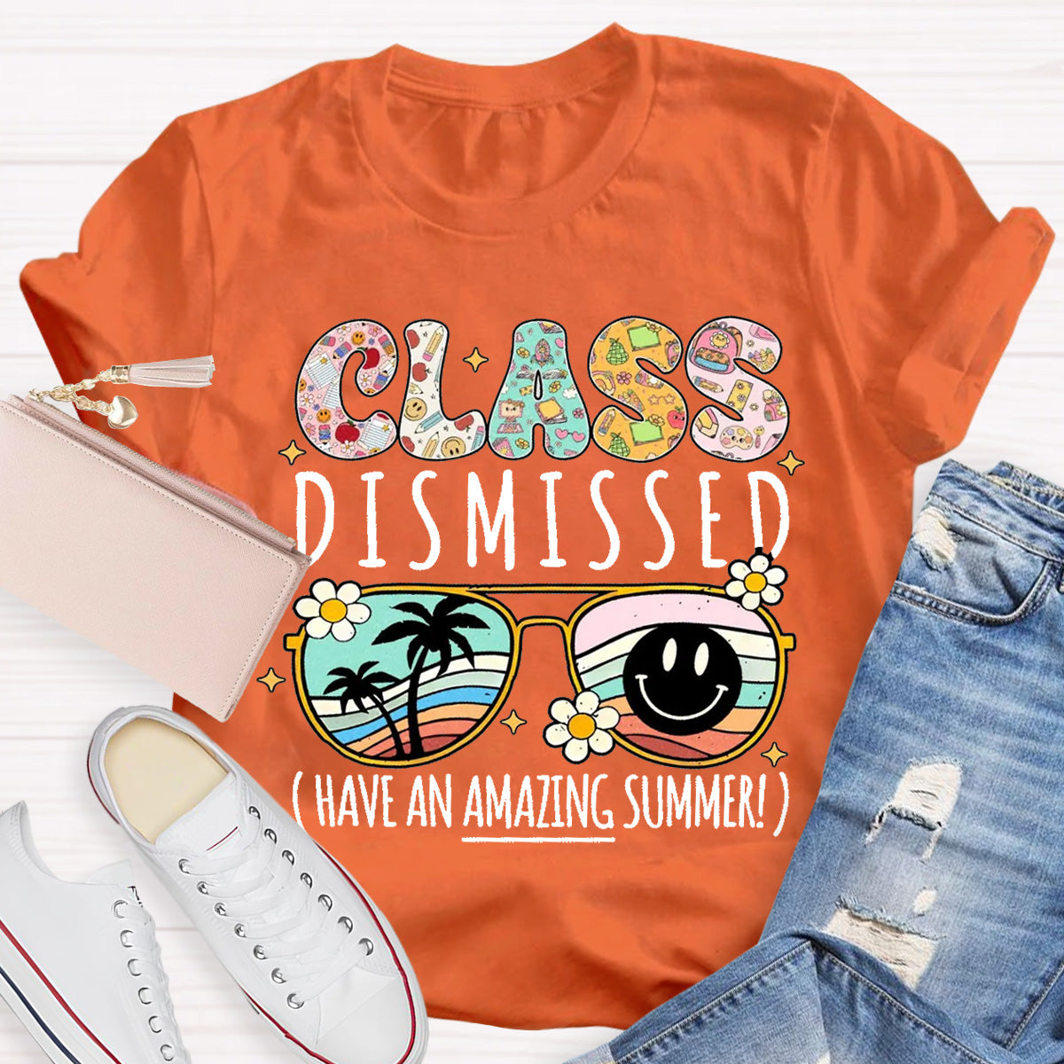 Class Dismissed Have An Amazing Summer Smile Sunglass Teacher T-Shirt
