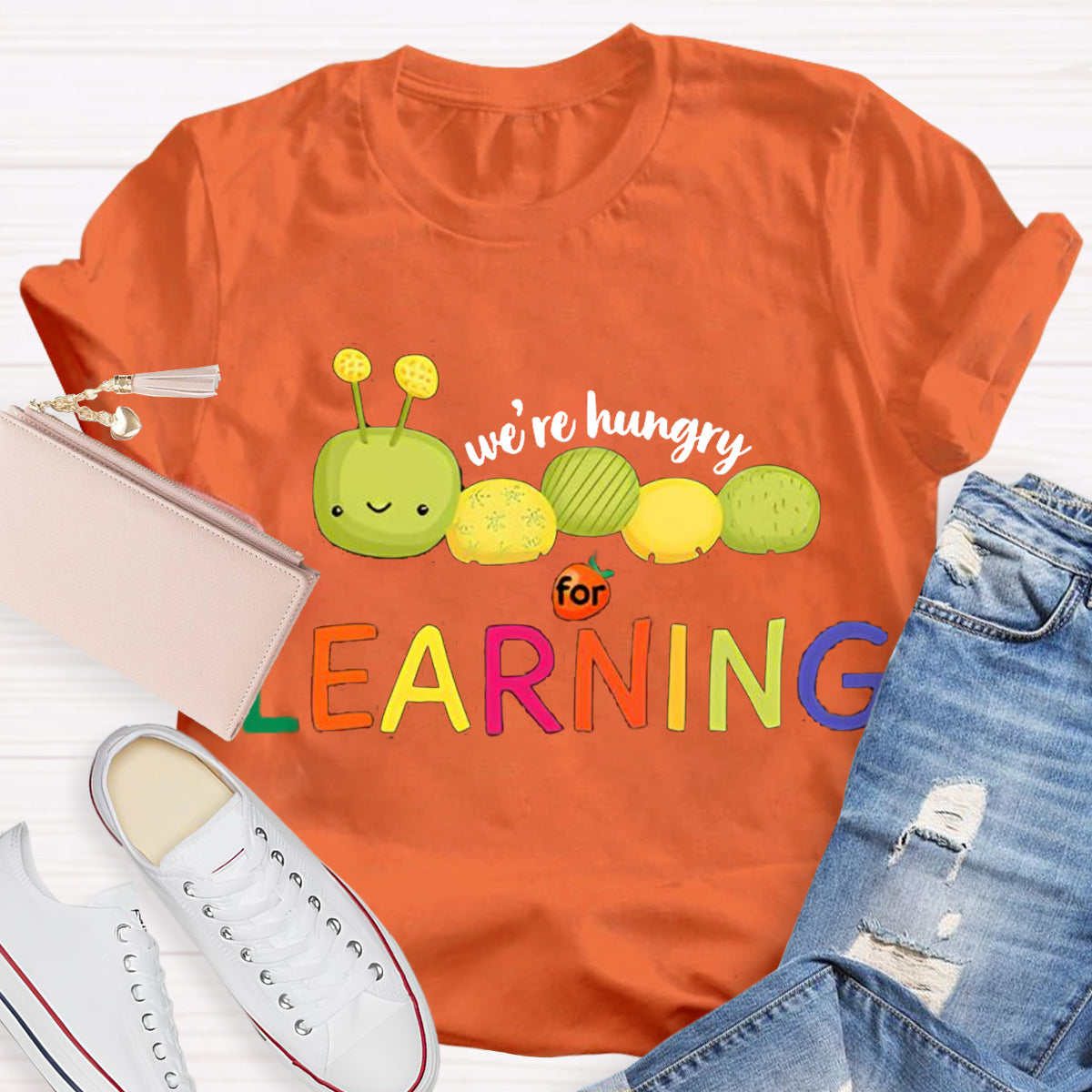 We Are Hungry For Learning Caterpillar T-Shirt
