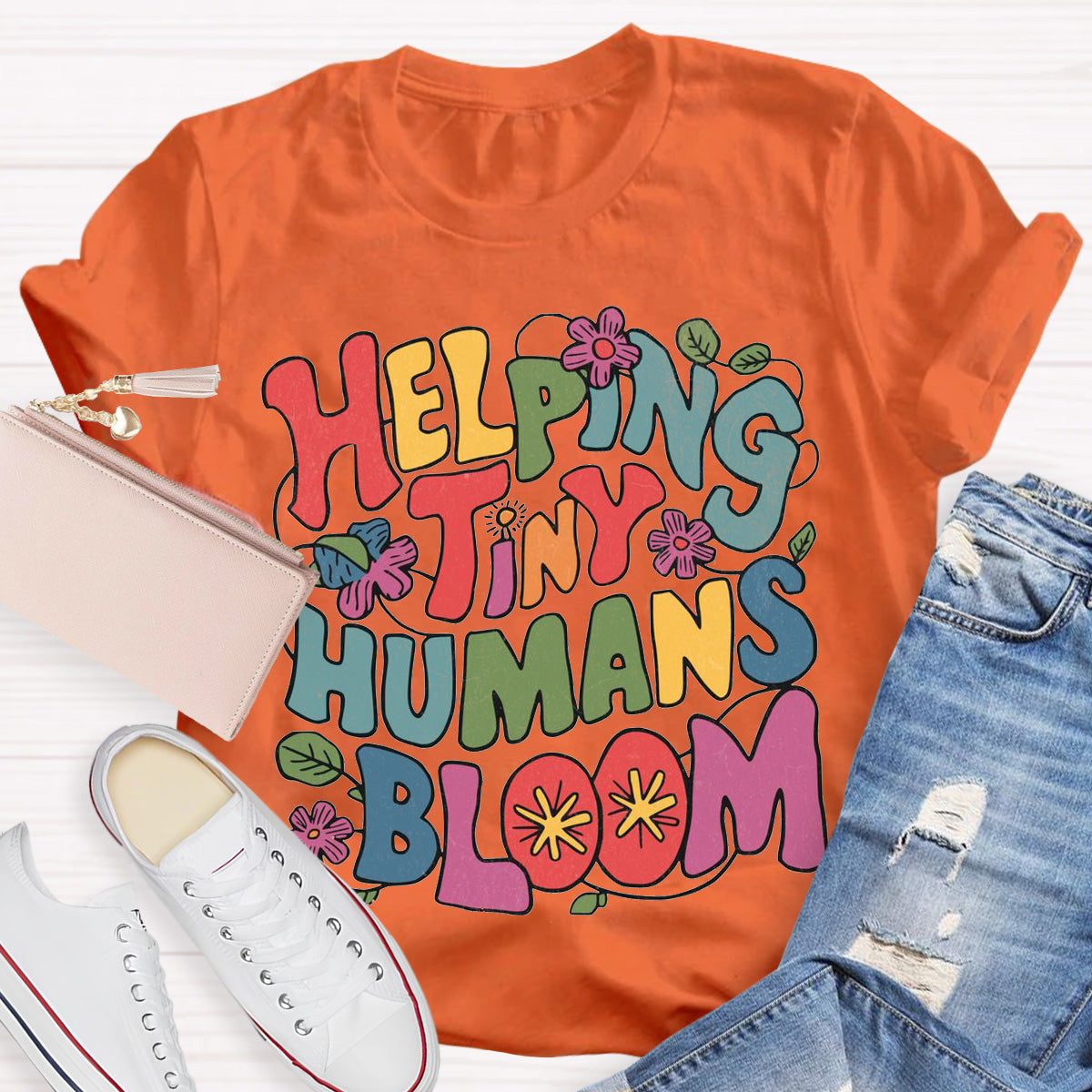 Helping Tiny Humans Bloom Teacher T-Shirt
