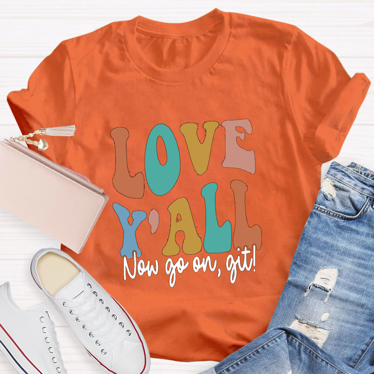 Love Y'all Go On Git Teacher T-Shirt