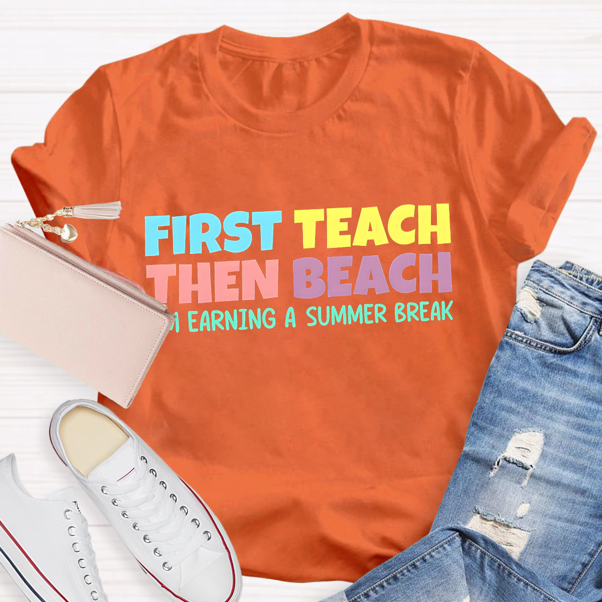 First Teach then Beach Teacher Summer Break T-Shirt