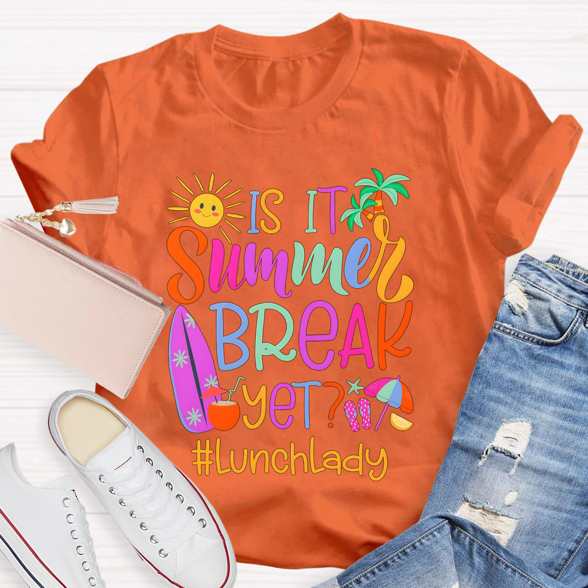 Personalized Position Is It Summer Break Yet Teacher T-Shirt