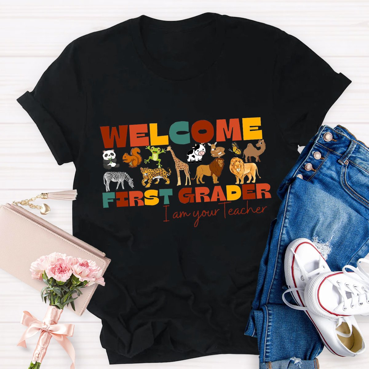 Personalized Welcome First Grader I Am Your Teacher Teacher Shirt