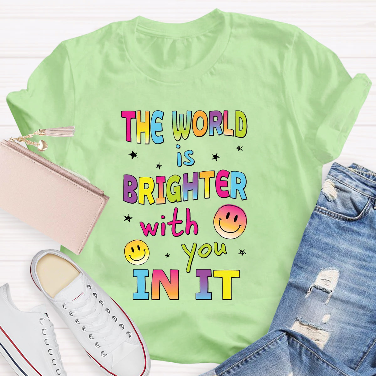 The World Is Brighter With You In It T-Shirt