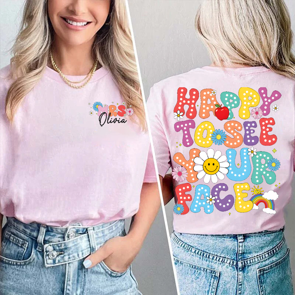 Personalized Name Happy To See Your Face Sun and Rainbow Double Printed T-shirt