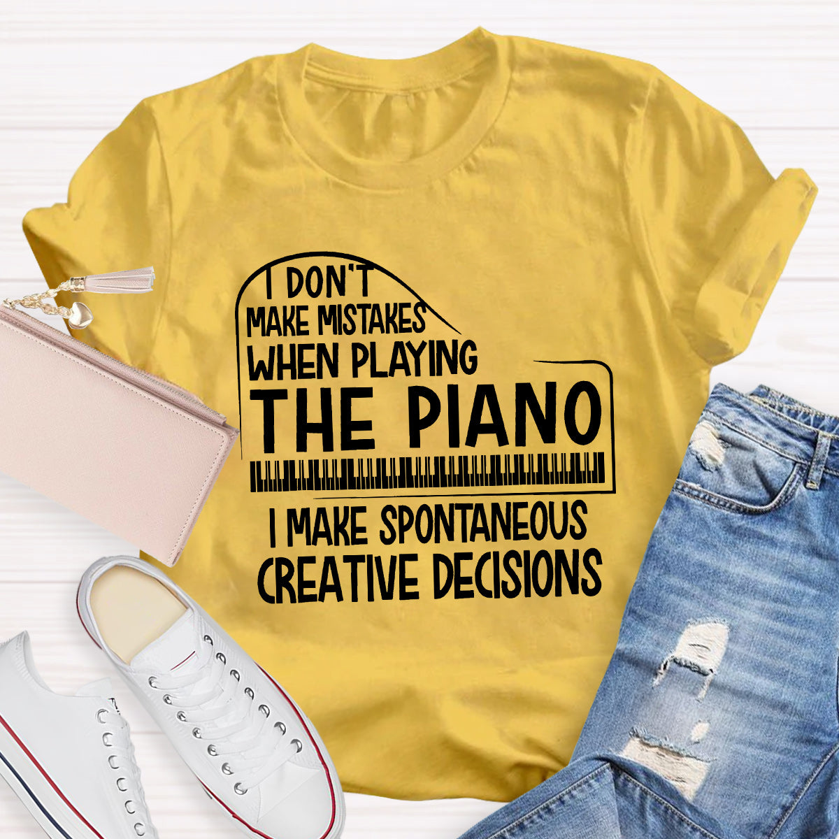 I Don't Make Mistakes When Playing The Piano Teacher T-Shirt