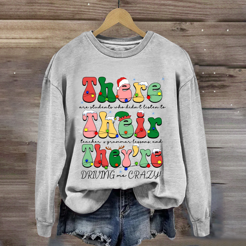 Christmas Their There They're Grammar Teacher Sweatshirt