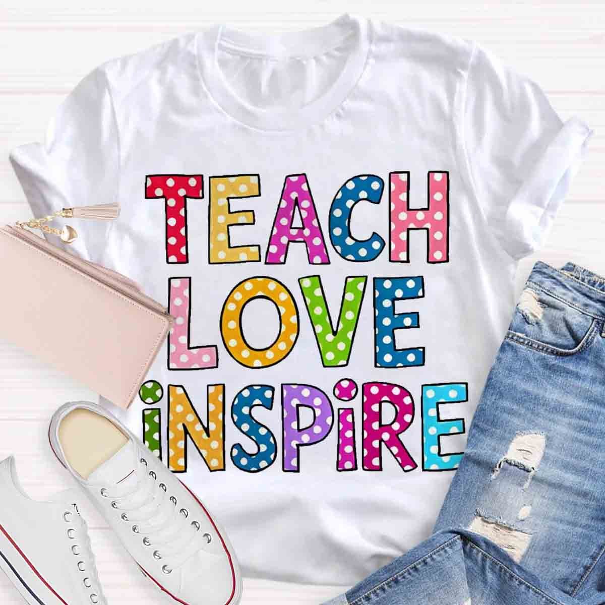 Teach Love Inspire Casual Print T-Shirt