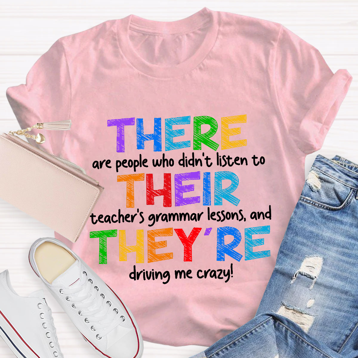There Their They’re Driving Me Crazy Teacher T-Shirt
