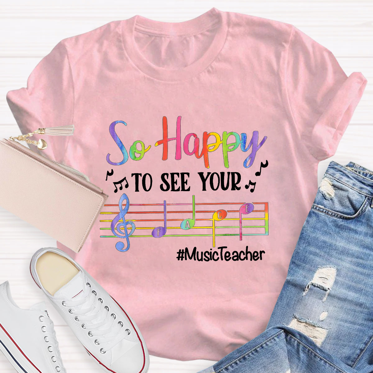 So Happy To See Your Face Music Teacher T-Shirt