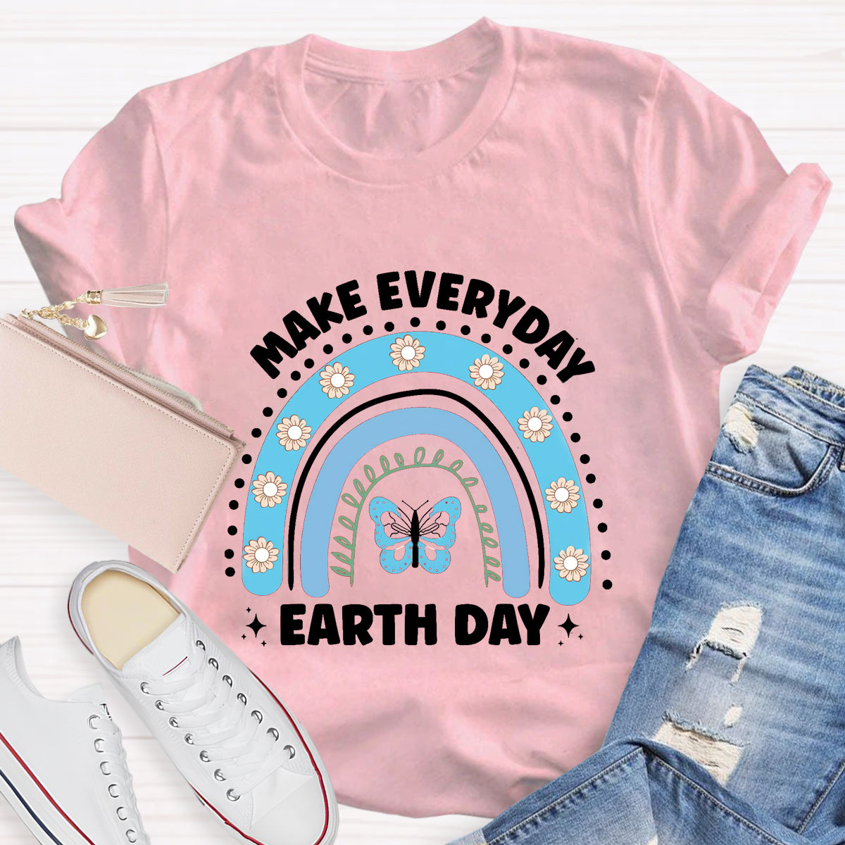 Make Everyday Earth Day Butterfly Flower Rainbow T-Shirt