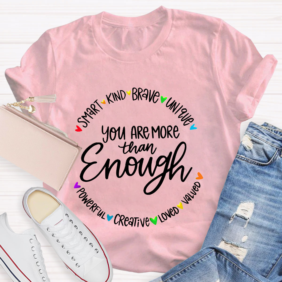 You Are More Than Enough Smart Kind T-Shirt