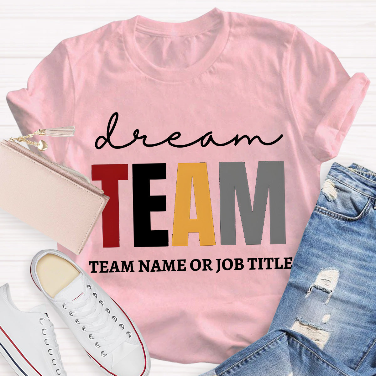 Personalized Team Name Dream Team Teacher T-Shirt