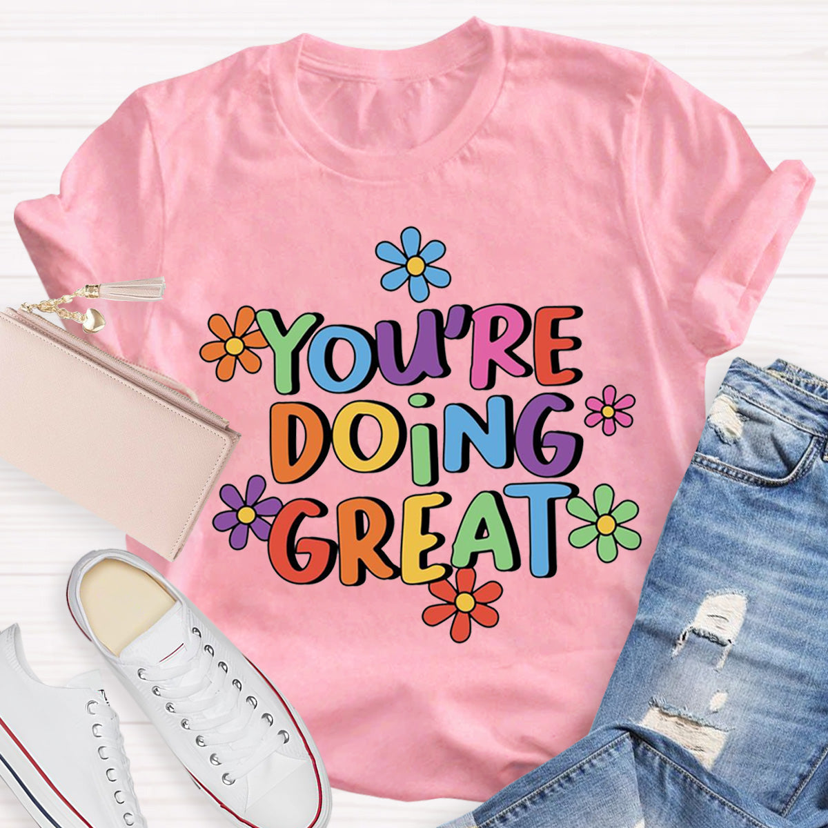 You‘Re Doing Great Teacher T-Shirt