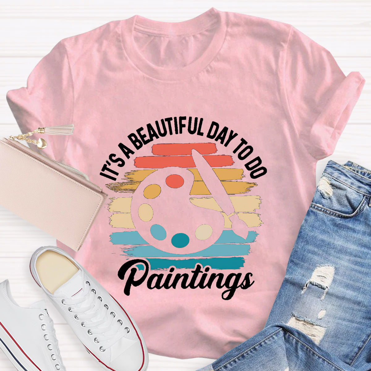 It's A Beautiful Day Teacher To Do Paintings T-Shirt