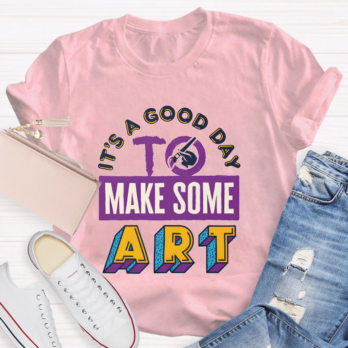 It's A Good Day To Make Some Art Teacher T-Shirt