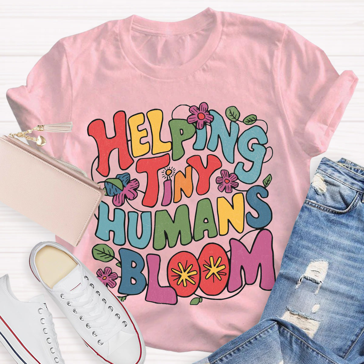 Helping Tiny Humans Bloom Teacher T-Shirt