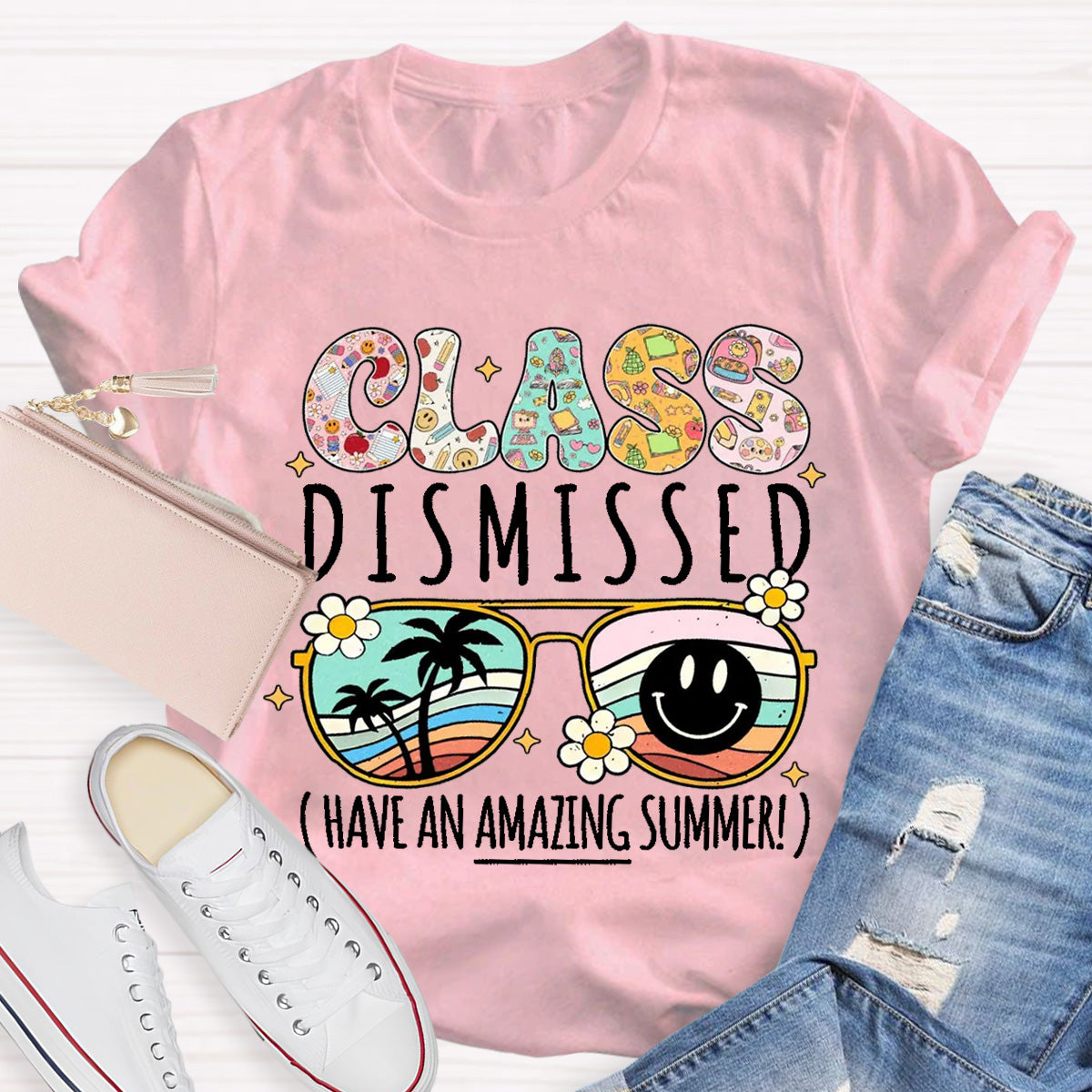 Class Dismissed Have An Amazing Summer Smile Sunglass Teacher T-Shirt
