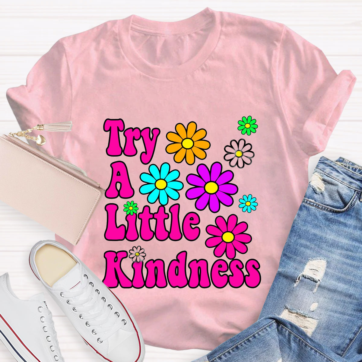 Try A Little Kindness Teacher T-Shirt