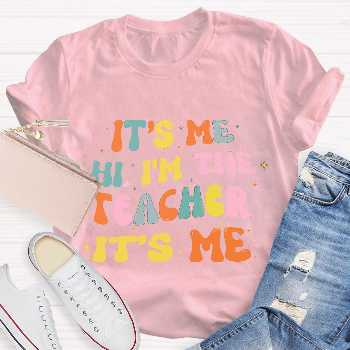 It's Me Hi I'm The Teacher It's Me T-Shirt