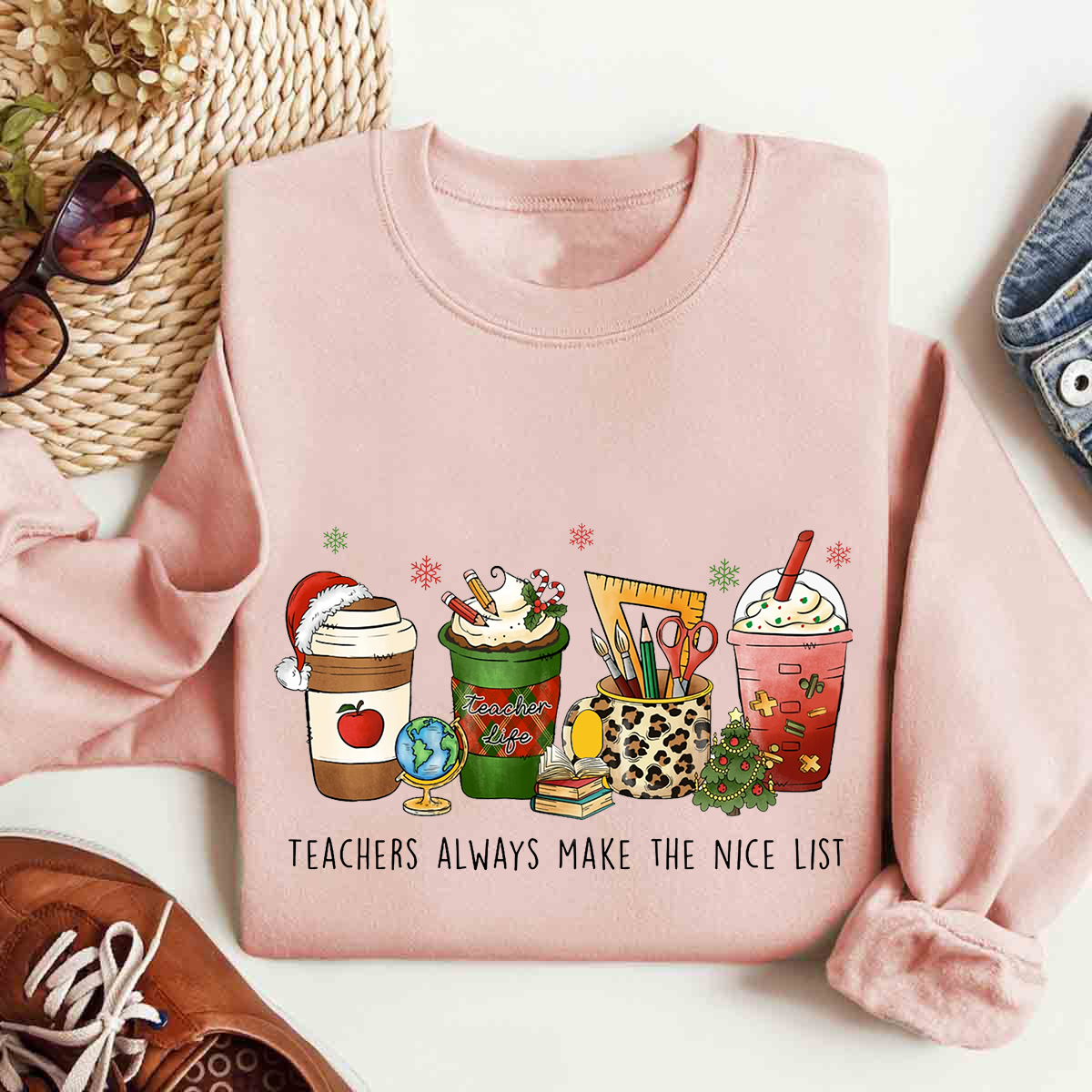 Teachers Always Make The Nice List Christmas Sweatshirt