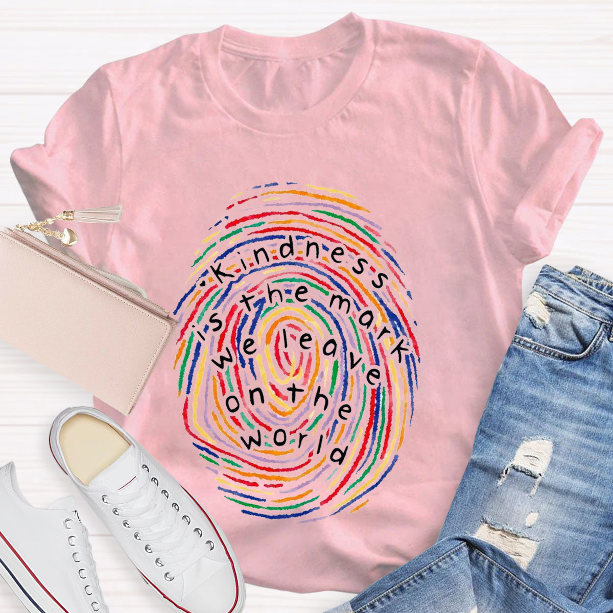 Kindness Is The Mark We Leave On The World T-Shirt