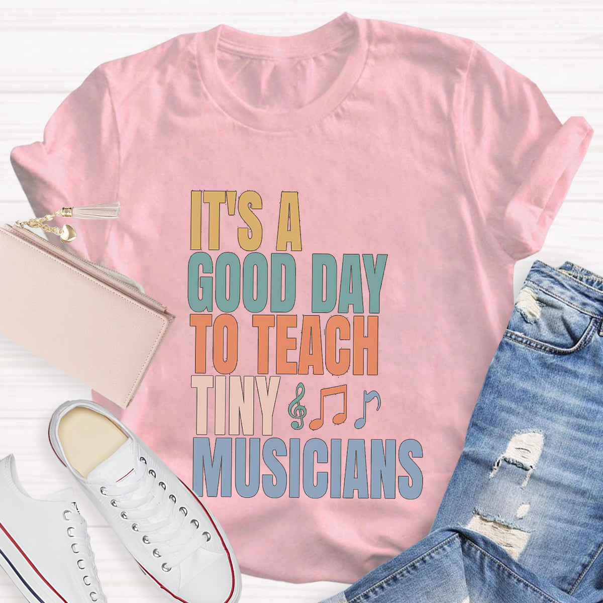 It's A Good Day To Teach Tiny Musicians Teacher T-Shirt