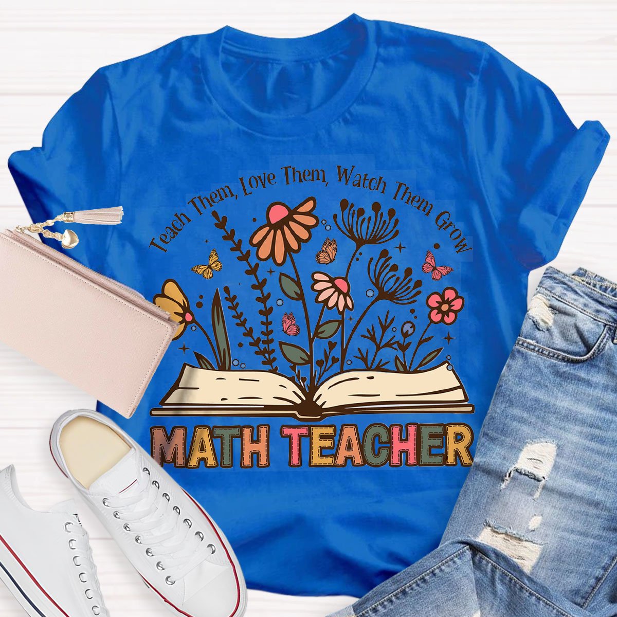 Teach Them Love Them Math Teacher T-Shirt