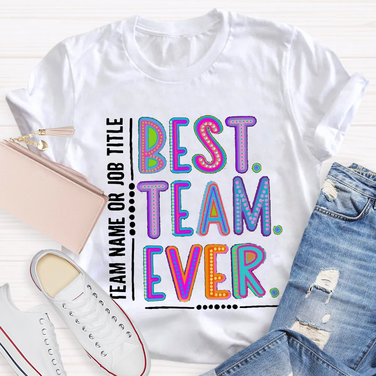 Personalized Best Team Name Ever Teammate Shirt