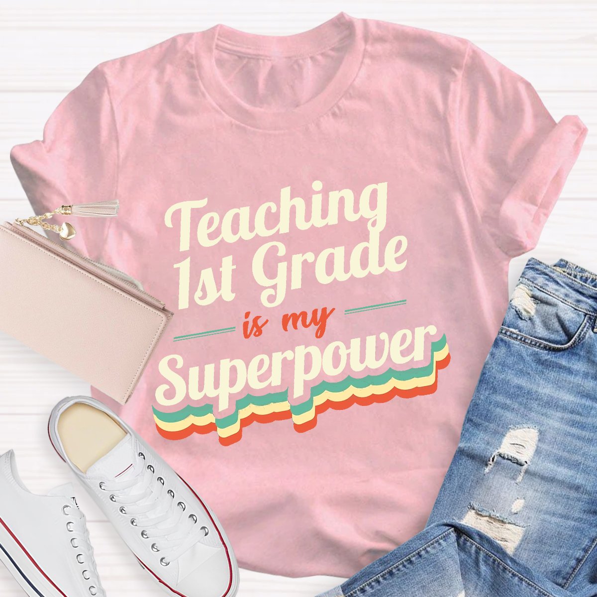 Personalized Teaching 1st Grade Is My Superpower Teacher Shirt