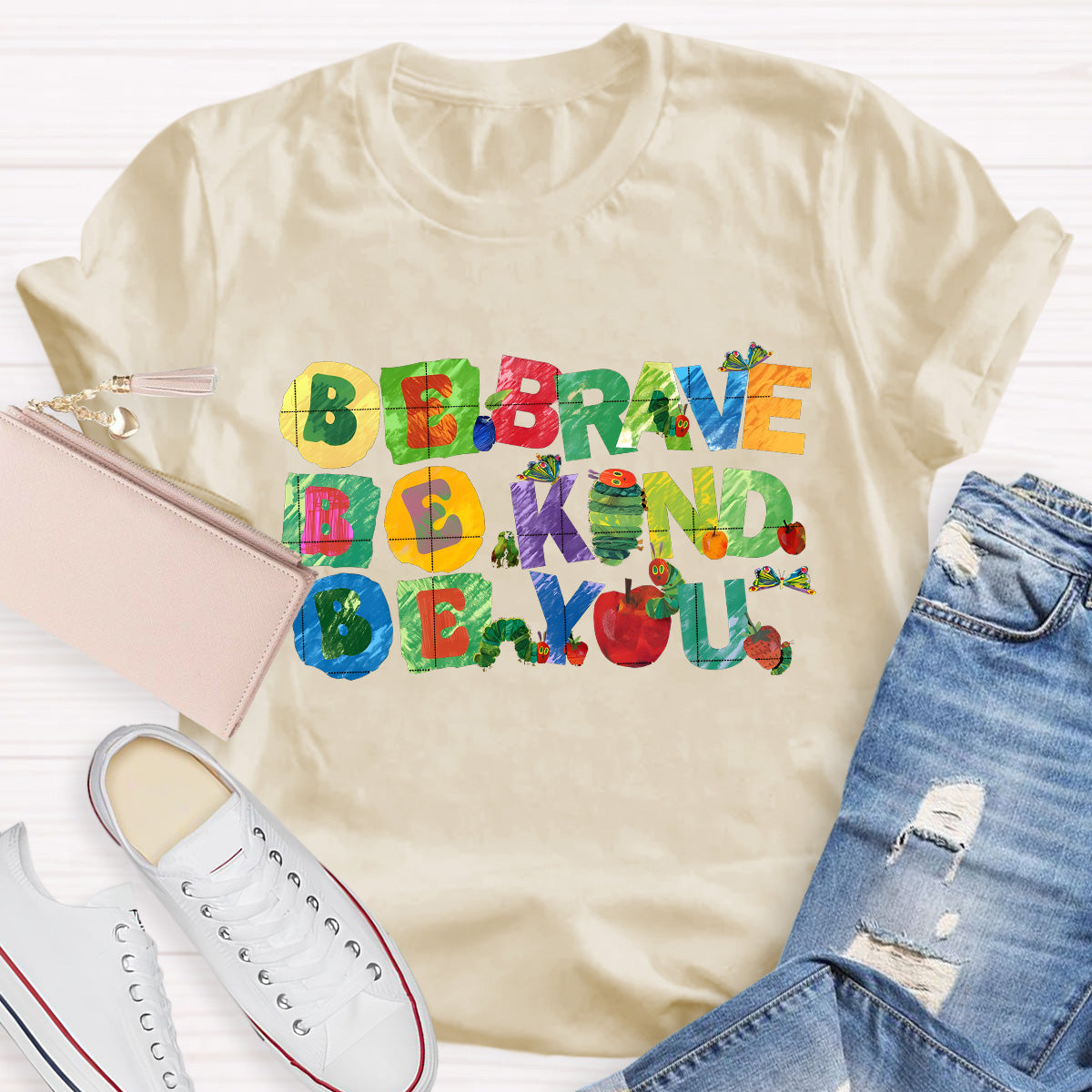 Be Brave Be Kind Be You Teacher T-Shirt