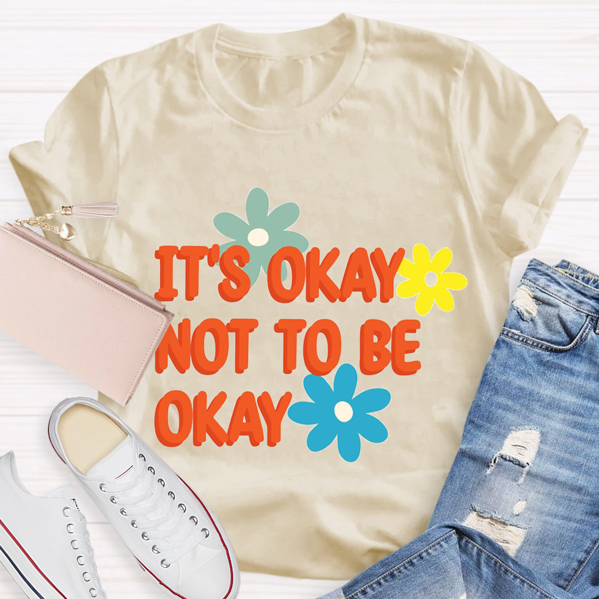 It'S Okay To Not Be Okay Teacher T-Shirt