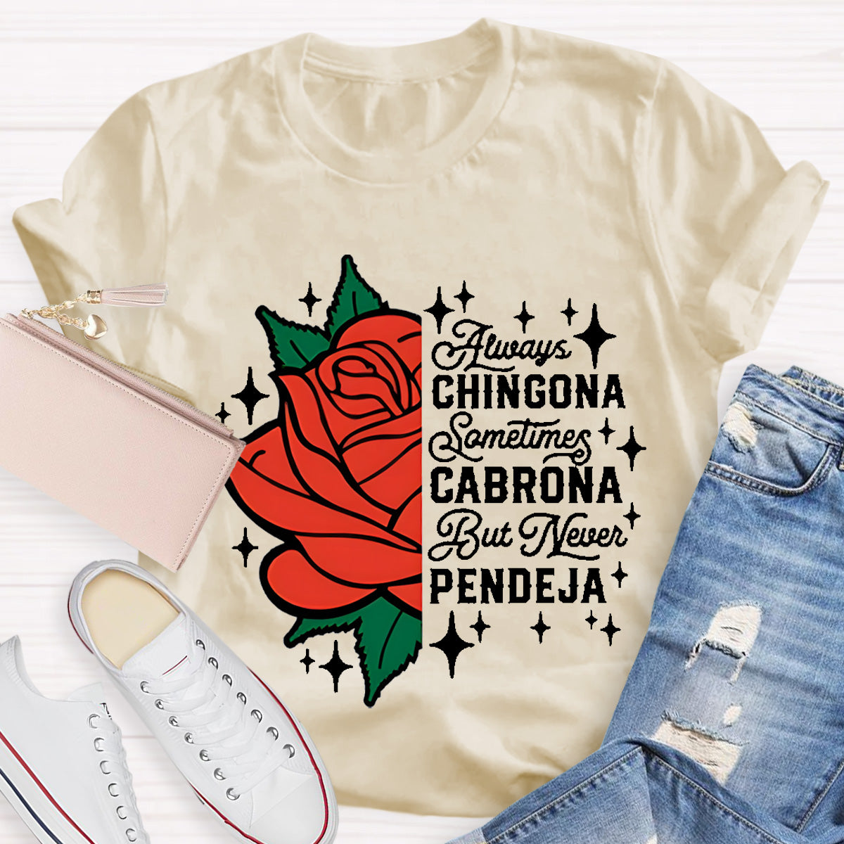 Always Chingona Sometimes Cabrona Spanish Teacher T-Shirt