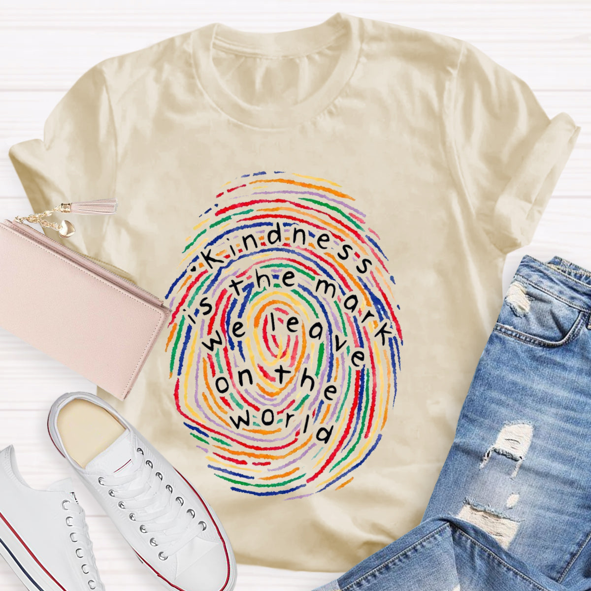 Kindness Is The Mark We Leave On The World T-Shirt
