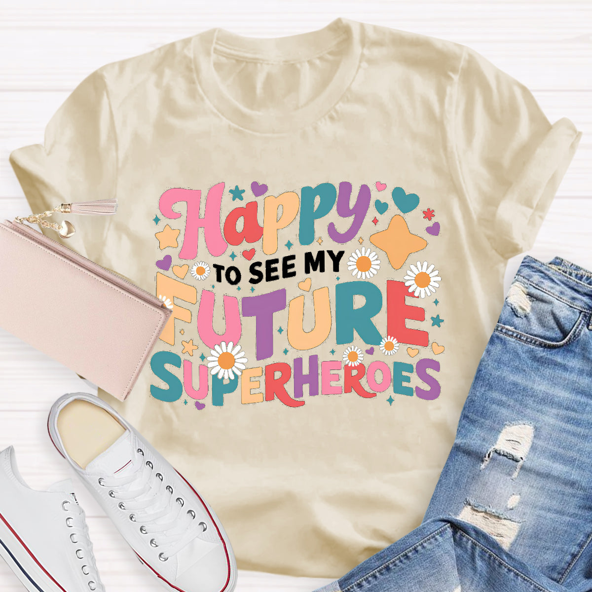 Happy To See My Future Superheroes Teacher T-Shirt
