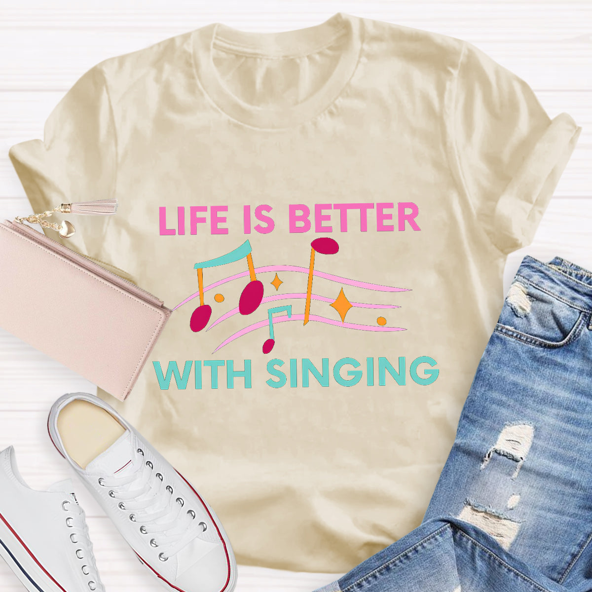 Life Is Better With Singing Music Teacher T-Shirt
