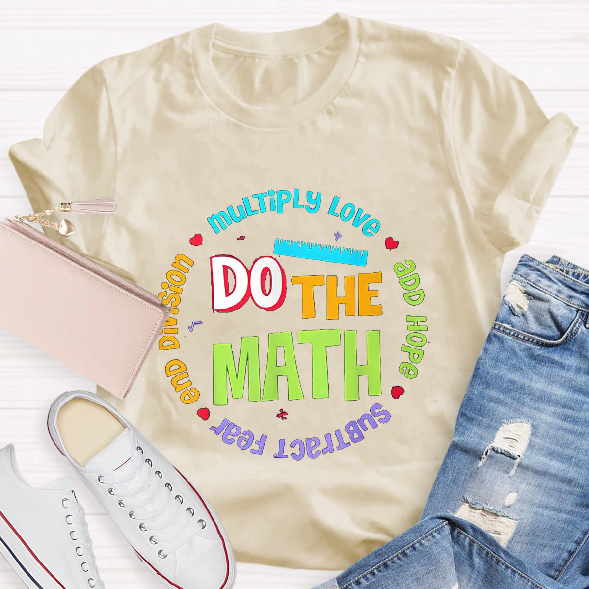 Do The Math Multiply Love Add Hope Teacher T-Shirt