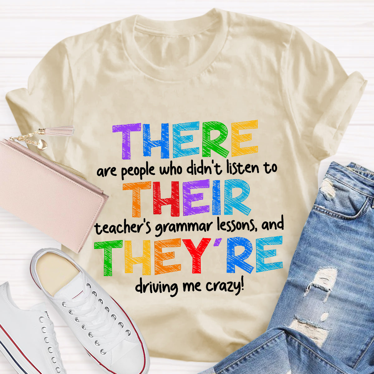 There Their They’re Driving Me Crazy Teacher T-Shirt