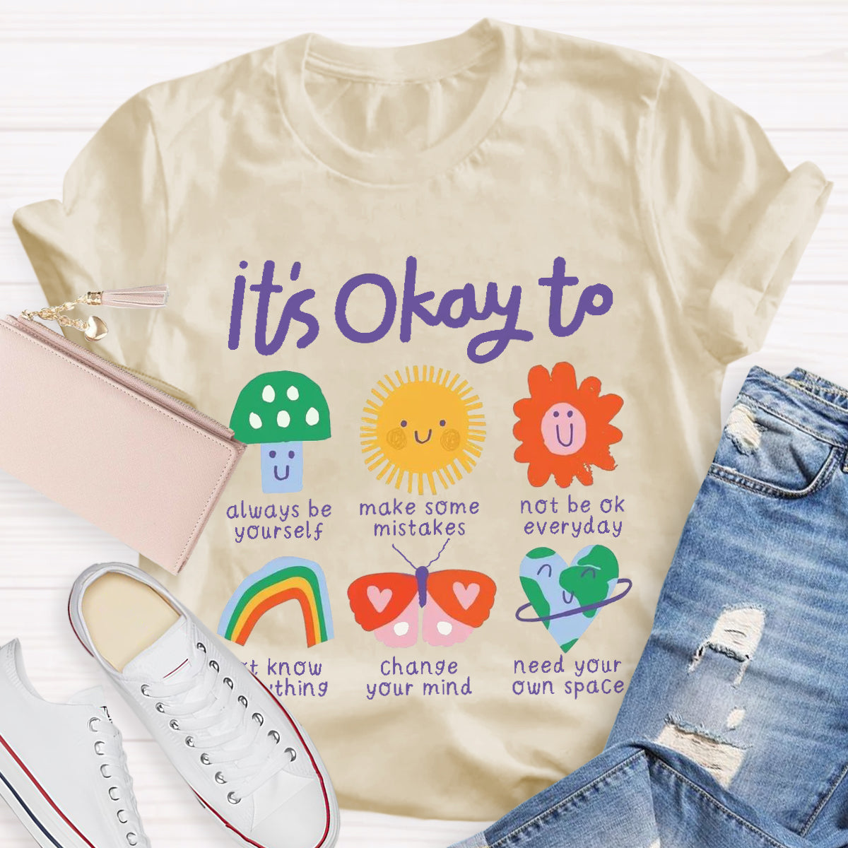It's Okay To Teacher Always Be Yourself T-Shirt
