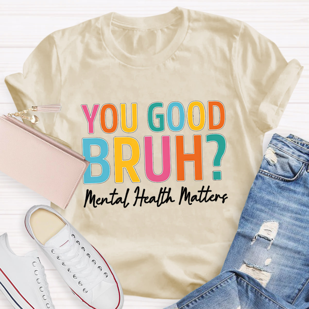 You Good Bruh Mental Health Matters Teacher T-Shirt